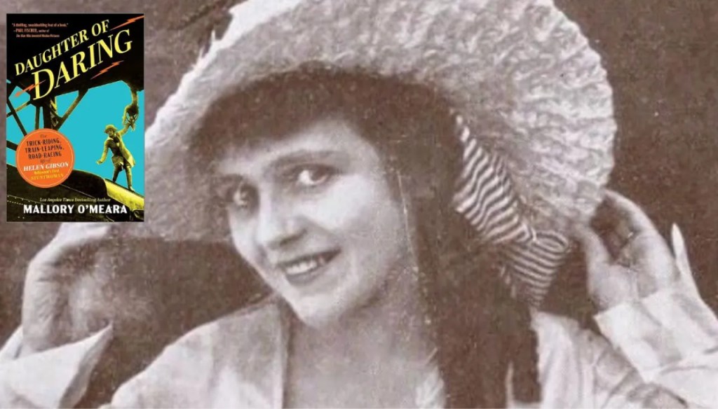 Helen Gibson’s Biographer Reveals the Untold Story of Hollywood’s First Stuntwoman&nbsp;(EXCLUSIVE)