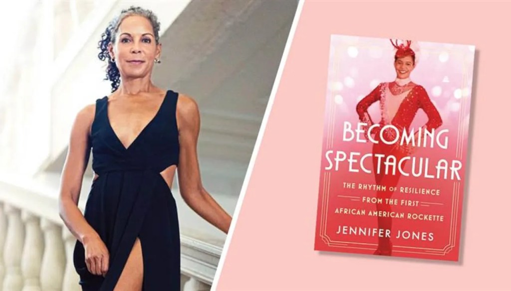 Jennifer Jones on Being the First Black Rockette, Her Memoir and Beating Cancer&nbsp;(EXCLUSIVE)