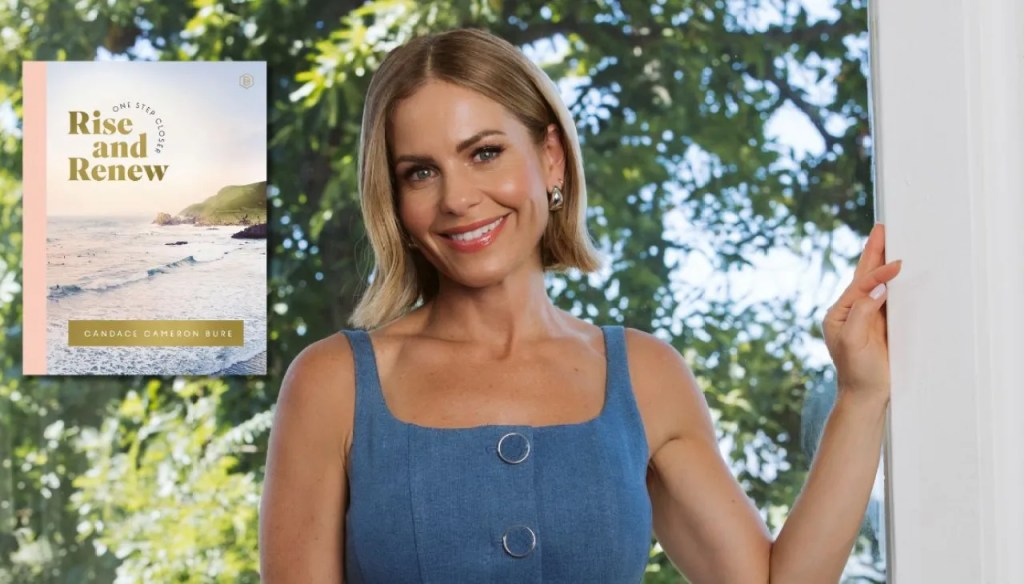 ‘I Know that God Is with Me’: Candace Cameron Bure on Faith, Family and Her New Devotional, ‘Rise and Renew’&nbsp;(EXCLUSIVE)